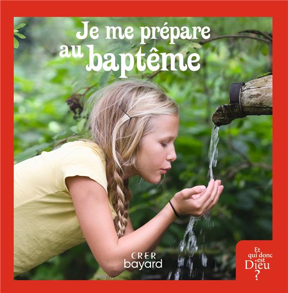 JE ME PREPARE AU BAPTEME - LIVRE ENFANT