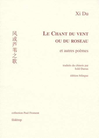LE CHANT DU VENT OU DU ROSEAU POEMES CHINOIS  VERSION BILINGUE