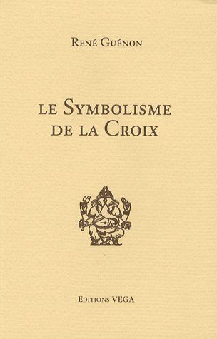 LE SYMBOLISME DE LA CROIX
