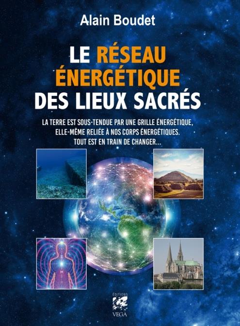 LE RESEAU ENERGETIQUE DES LIEUX SACRES