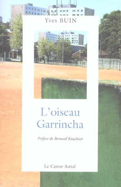 L'OISEAU GARRINCHA