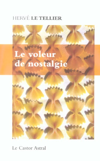 LE VOLEUR DE NOSTALGIE