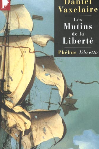 LES MUTINS DE LA LIBERTE