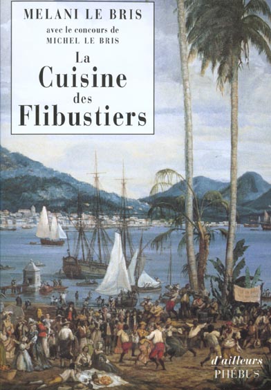 LA CUISINE DES FLIBUSTIERS