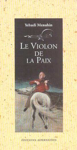 LE VIOLON DE LA PAIX