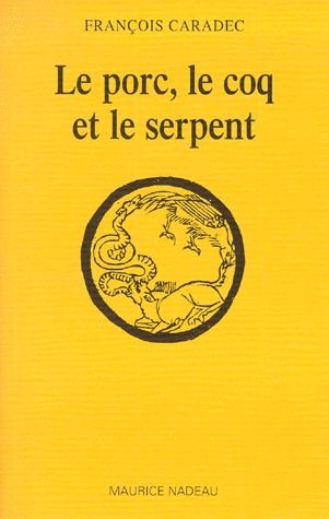 LE PORC, LE COQ ET LE SERPENT