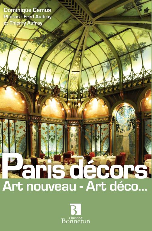 PARIS DECORS ART NOUVEAU, ART DECO