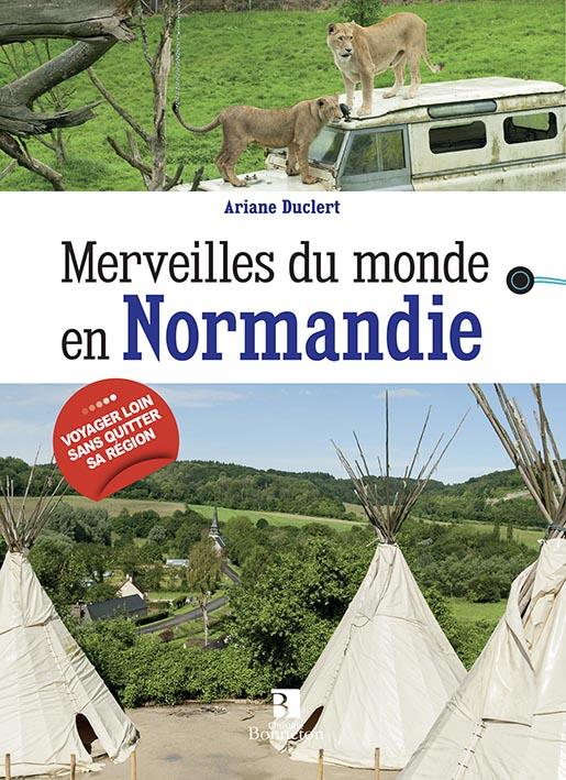 MERVEILLES DU MONDE EN NORMANDIE