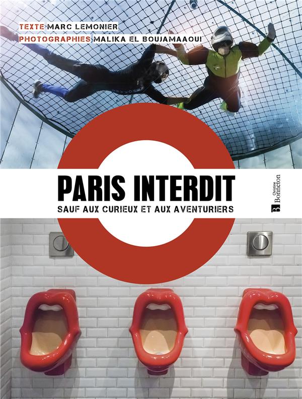 PARIS INTERDIT... SAUF AUX CURIEUX ET AUX AVENTURIERS