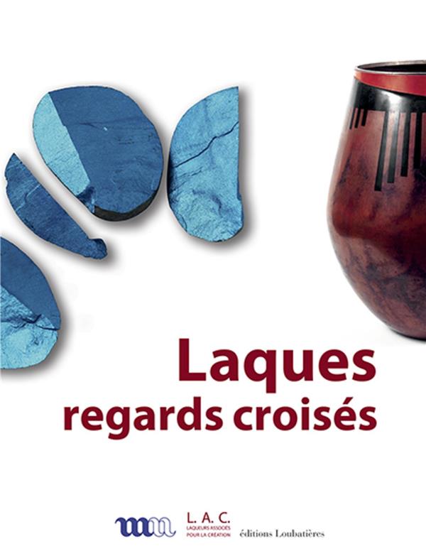 LAQUES, REGARDS CROISES