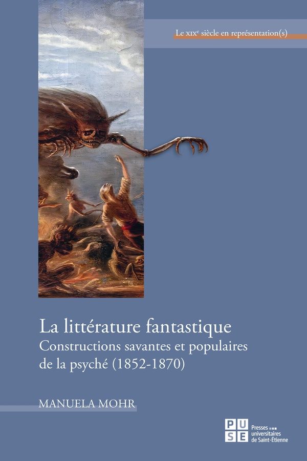 LA LITTERATURE FANTASTIQUE - CONSTRUCTIONS SAVANTES ET POPULAIRES DE LA PSYCHE (1852-1870)