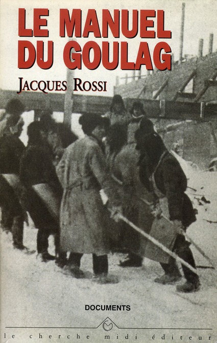 LE MANUEL DU GOULAG DICTIONNAIRE HISTORIQUE