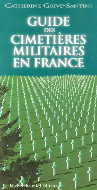 GUIDE DES CIMETIERES MILITAIRES EN FRANCE