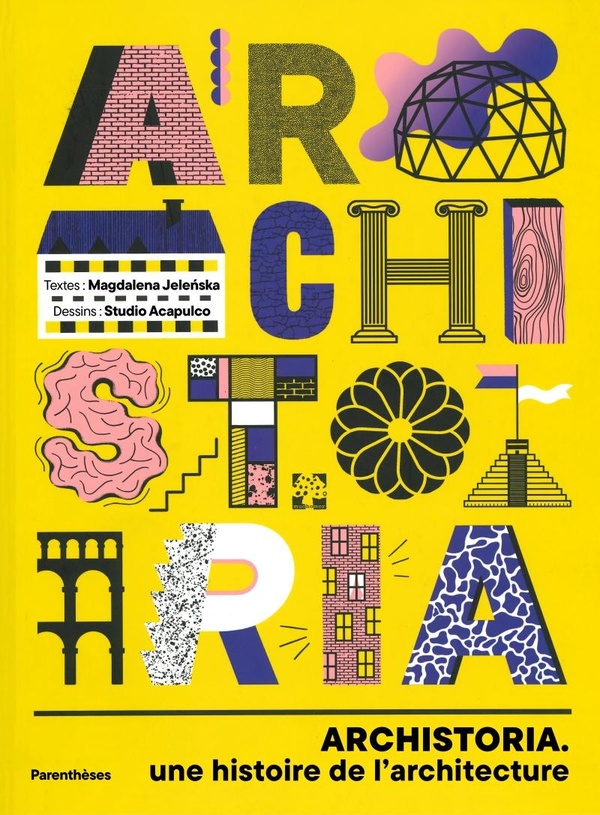 ARCHISTORIA - UNE HISTOIRE DE L'ARCHITECTURE