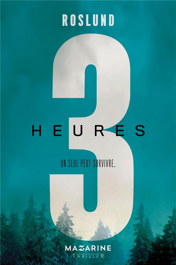 TROIS HEURES - UN SEUL PEUT SURVIVRE