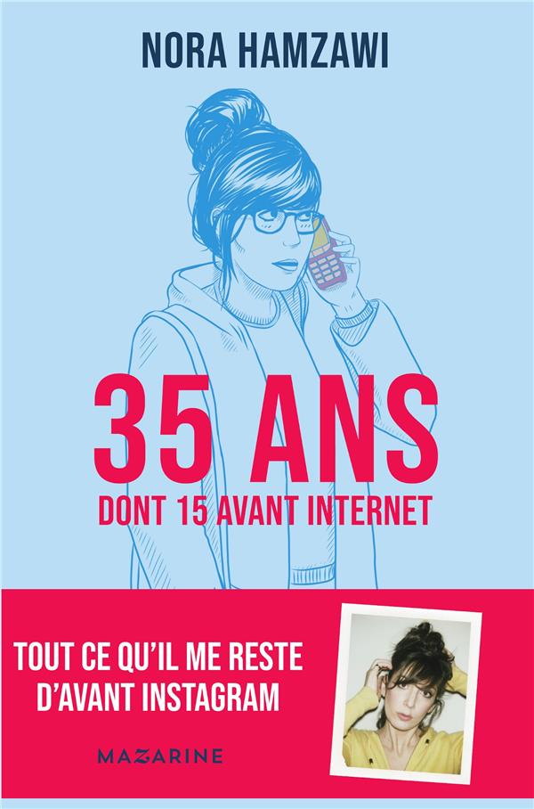 35 ANS (DONT 15 AVANT INTERNET)