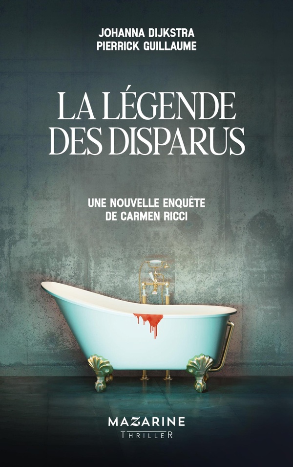 LA LEGENDE DES DISPARUS - UNE NOUVELLE ENQUETE DE CARMEN RICCI