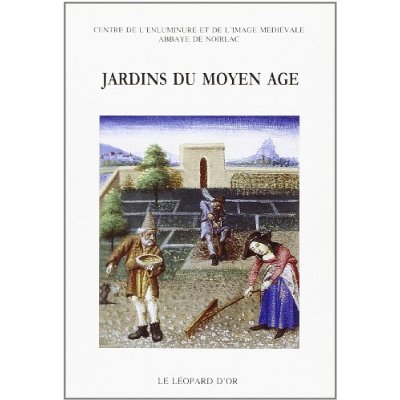 JARDINS DU MOYEN AGE