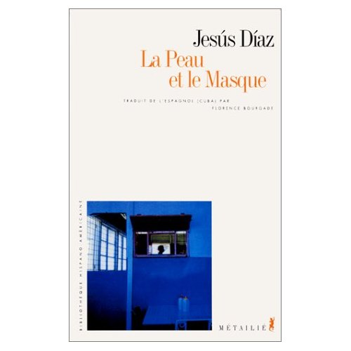 LA PEAU ET LE MASQUE