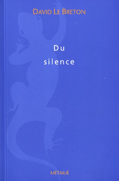LE SILENCE. ESSAI D'ANTHROPOLOGIE