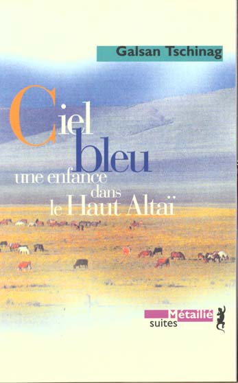 CIEL BLEU : UNE ENFANCE DANS LE HAUT ALTAI