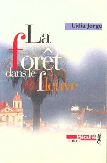 LA FORET DANS LE FLEUVE