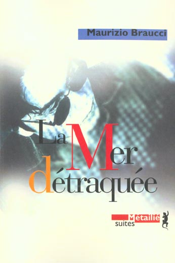 LA MER DETRAQUEE