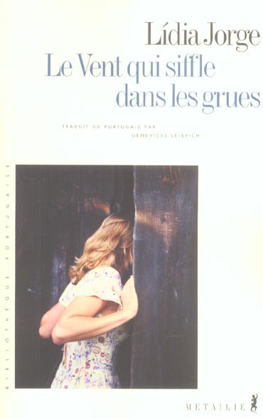 LE VENT QUI SIFFLE DANS LES GRUES