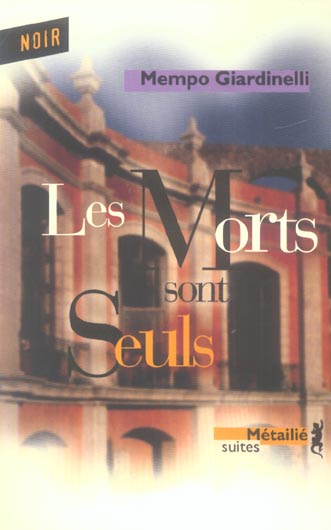 LES MORTS SONT SEULS