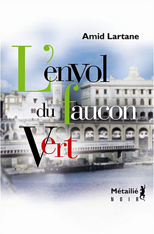 L'ENVOL DU FAUCON VERT