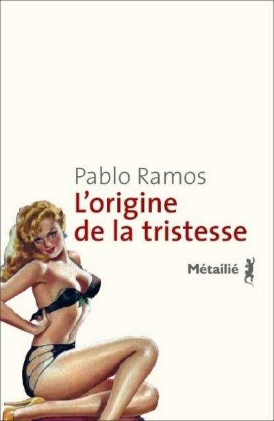 L'ORIGINE DE LA TRISTESSE