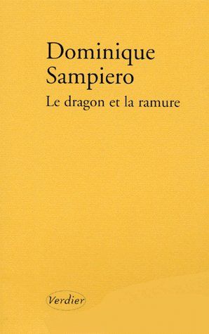 LE DRAGON ET LA RAMURE RECIT