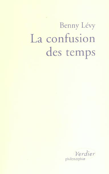 LA CONFUSION DES TEMPS