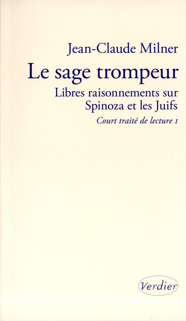LE SAGE TROMPEUR LIBRES RAISONNEMENTS SUR SPINOZA ET LES JUIFS