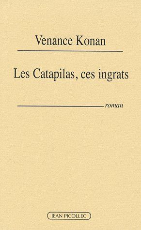 LES CATAPILAS, CES INGRATS