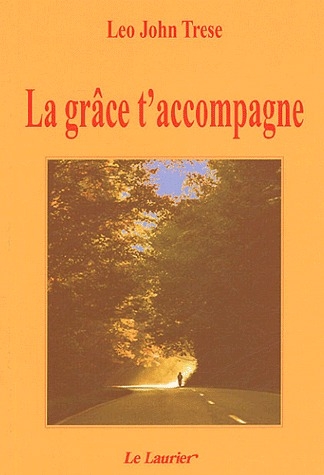 LA GRACE T'ACCOMPAGNE