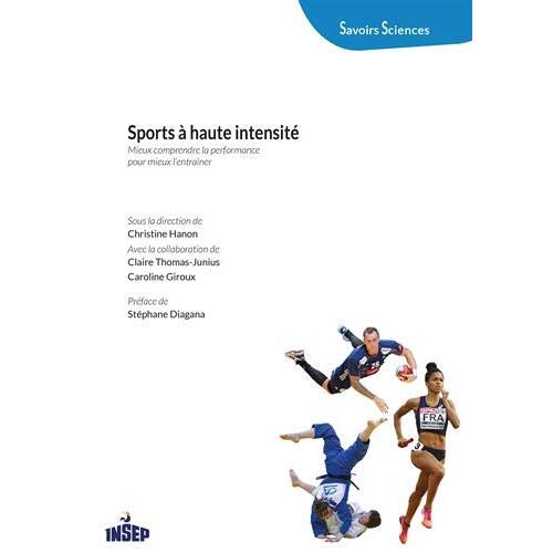 SPORTS A HAUTE INTENSITE - MIEUX COMPRENDRE LA PERFORMANCE POUR MIEUX L'ENTRAINER