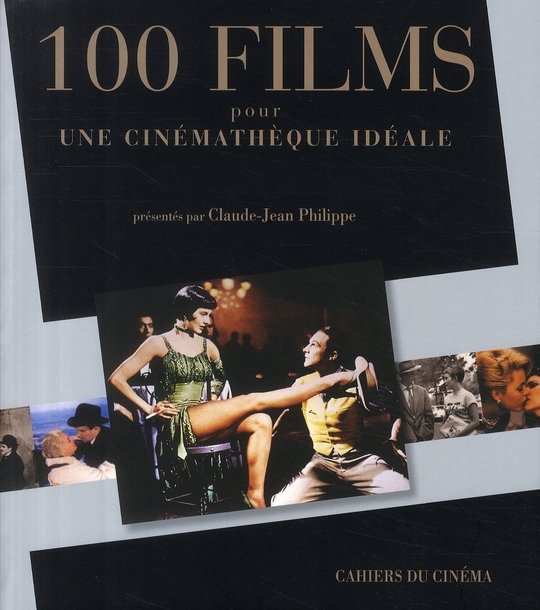 100 FILMS POUR UNE CINEMATHEQUE IDEALE