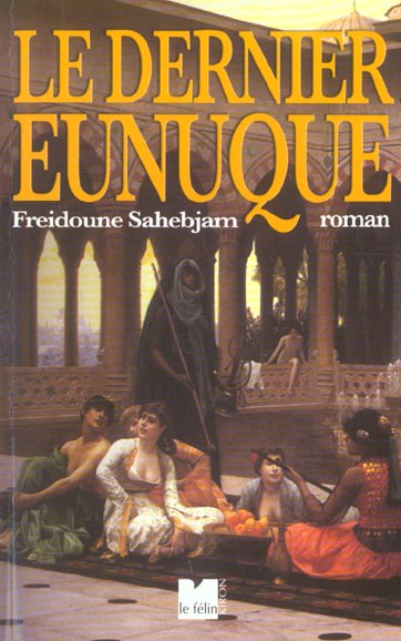 LE DERNIER EUNUQUE