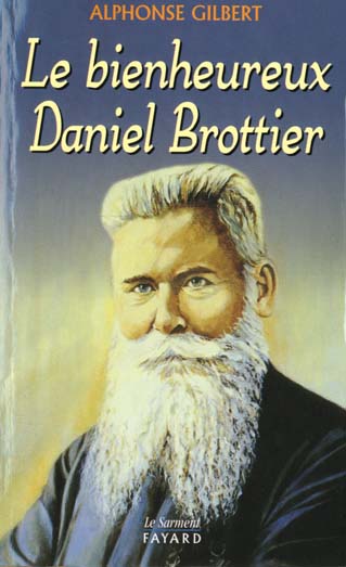 LE BIENHEUREUX DANIEL BROTTIER