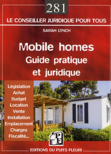 MOBILE HOMES - GUIDE PRATIQUE ET JURIDIQUE - LEGISLATION - ACHAT - BUDGET - LOCATION - VENTE - INSTA