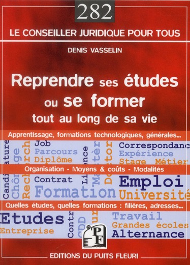 REPRENDRE SES ETUDES ET SE FORMER TOUT AU LONG DE SA VIE - APPRENTISSAGE, FORMATIONS TECHNOLOGIQUES,