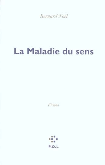 LA MALADIE DU SENS