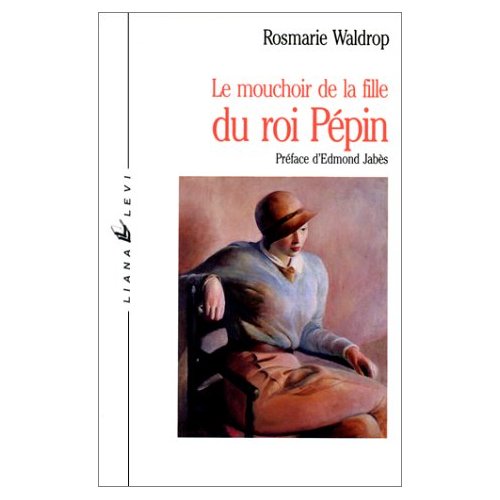 LE MOUCHOIR DE LA FILLE ROI PEPIN