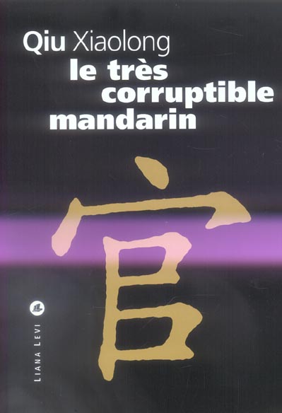 LE TRES CORRUPTIBLE MANDARIN