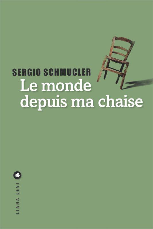 LE MONDE DEPUIS MA CHAISE