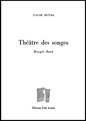 LE THEATRE DES SONGES : BRUEGEL-BOSCH