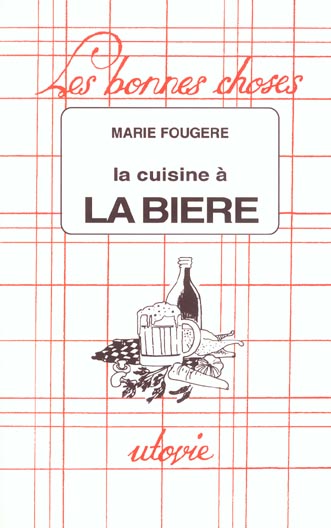LA CUISINE A LA BIERE