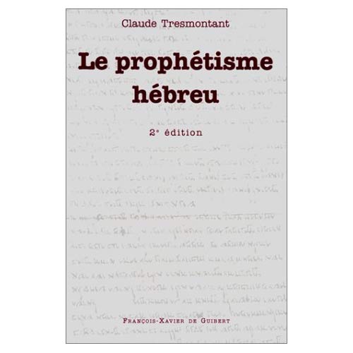 LE PROPHETISME HEBREU (2E EDITION)