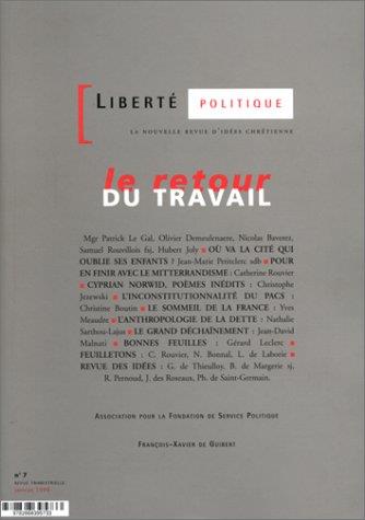 LE RETOUR DU TRAVAIL - LIBERTE POLITIQUE N 7